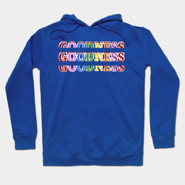 goodness text art design Hoodie by Dilhani